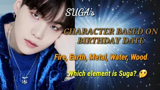 Analysis - BTS SUGA Character based on birthday date (His REAL PERSONALITY that Army didn't know)