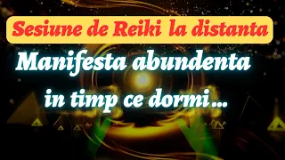 SESIUNE-TERAPIE REIKI / ATRAGE ABUNDENTA IN TIMP CE DORMI / ASCULTA IN FIECARE NOAPTE