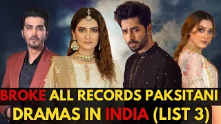 Broke All Records Pakistani Dramas In India List 3 | Top Rated Pakistani Dramas #pakistanidrama