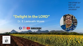Delight in the Lord | Dr. E. Leelavathi Mannaseh | The Other 167