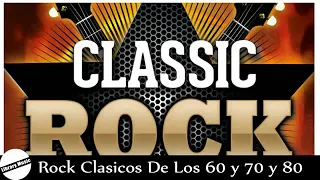 Rock Clasicos en Ingles de los 60 y 70 y 80 Las 100 Mejores Canciones de Rock en Ingles