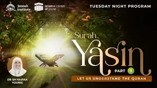 Let Us Understand the Quran: Surah Yasin I Part 3 I Dr Sh Haifaa Younis I Jannah Institute