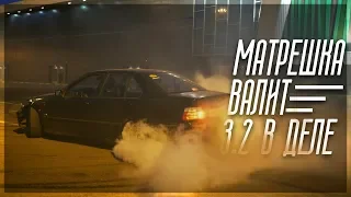 МАТРЁШКККА ВАЛИТ! ТЕСТИРУЕМ 3.2 НА ПОЛНУЮ! И СНОВА В СЕРВИС! (ПРОЕКТ BMW E36)