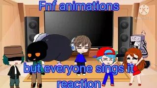 Fnf react to Animations but everyone sings it! (Gacha club)