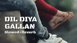 Rakh Apna Bana Ke- [Slowed & Reverb], Dil diya gallan | Atif aslam | Tiger zinda hai | Status 4 You