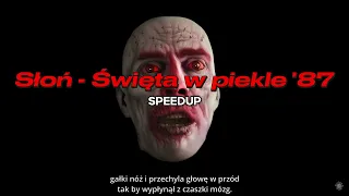 Słoń - Święta w piekle '87 (SPEEDUP)