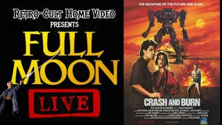 Full Moon LIVE: Crash and Burn (1990) w/ Ryan Joiner!