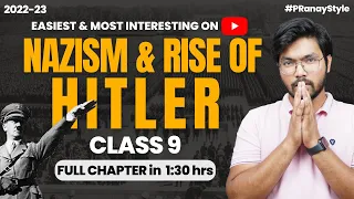 Nazism and the Rise of Hitler Class 9 Easiest Full Chapter in One-Shot Explanation | Just Padhle