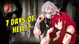 【7 Days to Die】7 days? more like 7 mins-【AccelG | Warrior Catgirl V-Tuber】