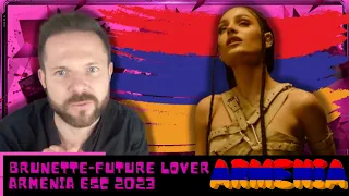🇦🇲 ARMENIA ESC 2023 REACTION 🇦🇲 | BRUNETTE - FUTURE LOVE | ARMENIA EUROVISION 2023