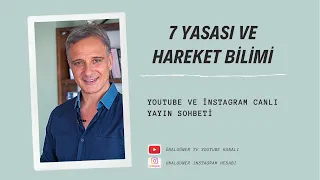 7 YASASI VE HAREKET BİLİMİ | Ünal Güner