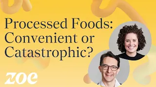 Processed foods: convenient or catastrophic?