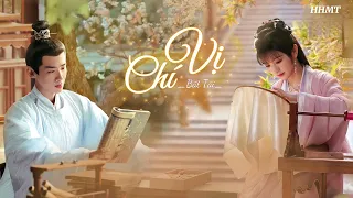 [Vietsub] Chí Vị - Bất Tài | Nhạc phim Khanh Khanh Nhật Thường | 至味 - 不才 | 卿卿日常 电视剧OST