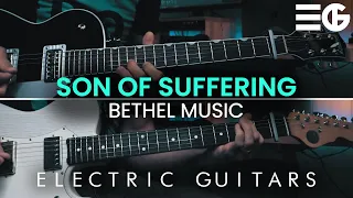 Son Of Suffering | ELECTRIC GUITAR || Bethel Music