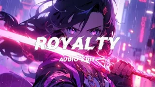 royalty - egzod maestro chives ft. neoni [Audio Edit]