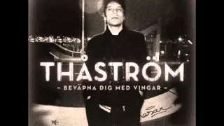 Thåström - Beväpna Dig Med Vingar