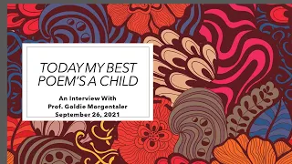 "Today My Best Poem's A Child": An Interview with Goldie Morgentaler
