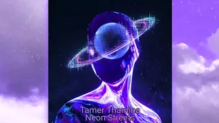 Tamer Thamina, With AI - Neon Streets (Official Audio)