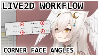 [ LIVE2D WORKFLOW ] Corner Angles