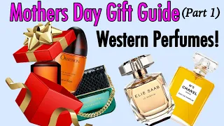 Mother’s Day Perfume Gift Recommendations Part 1 (Western Fragrances) | My Perfume Collection
