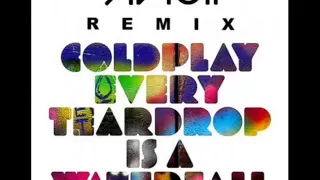 Coldplay - Every Teardrop Is A Waterfall (Avicii 'Tour' Mix)