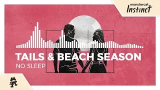 Tails & Beach Season - No Sleep [Monstercat EP Release]