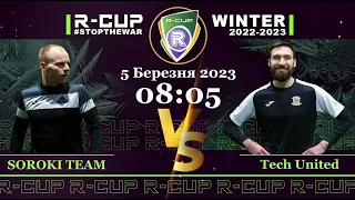 SOROKI TEAM 3 - 1 Tech United  R-CUP WINTER 22'23' #STOPTHEWAR в м. Києві