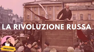 La storia della RIVOLUZIONE RUSSA