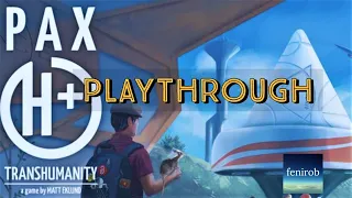 Pax Transhumanity - Playthrough