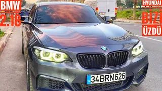 HYUNDAI I20 BİZİ ÜZDÜ! | BMW 2.18i M SPORT | 1.5 136HP | VLOG TARZINDA