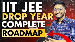 JEE 2025 : Drop year complete roadmap to crack IIT JEE🔥