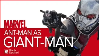 GIANT-MAN Explained!