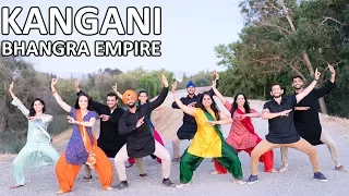 Bhangra Empire - Kangani Freestyle