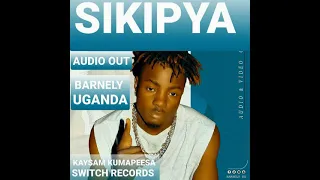 SIKIPYA AUDIO BY BARNELY UGANDA (Kaysam kumapeesa) big dream entertainment uganda