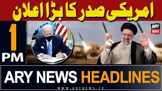 ARY News 1 PM Headlines | 14th April 2024 | 𝐁𝐢𝐝𝐞𝐧 𝐬𝐚𝐲𝐬 𝐔𝐒 𝐡𝐞𝐥𝐩𝐞𝐝 𝐈𝐬𝐫𝐚𝐞𝐥