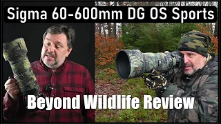Sigma 60-600 mm DG OS Sports QUICK Review, Is this the only Lens you will ever Need?