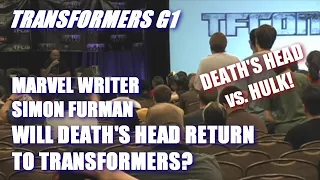 Will Death's Head Appear in Transformers Again, Earthforce, & Death's Head vs Hulk w/ Simon Furman.