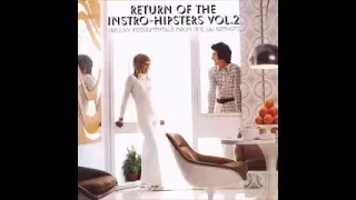 Various ‎– Return Of The Instro-Hipsters Vol. 2 * Groovy Instrumentals From UK 1965-73 Compilation