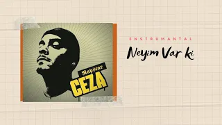 Ceza - Neyim Var Ki ft. Sagopa Kajmer (Enstrümantal)