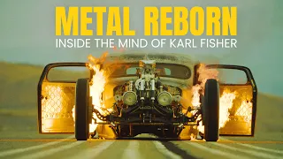 METAL REBORN: Inside the Mind of Karl Fisher