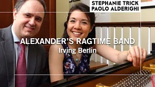 ALEXANDER'S RAGTIME BAND | Stephanie Trick & Paolo Alderighi