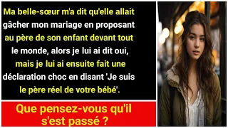 Ma belle-sœur m'a dit qu'elle ruinerait mon mariage en demandant au père de son enfant en mariage...