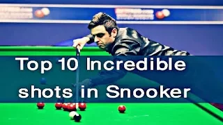 Top 10 best shots in Snooker history (Unbelievable Shots)