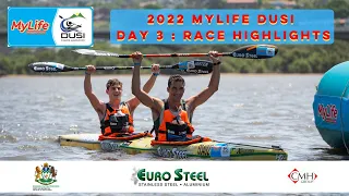 DAY 3 RACE HIGHLIGHTS - 2022 MYLIFE DUSI