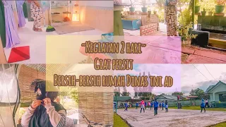 Daily Vlog | Bersih-Bersih Rumah Dinas TNI AD | Giat Persit