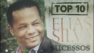 ELIAS SILVA - AS MELHORES - TOP 10 SUCESSOS