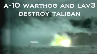 A10 WARTHOG AND LAV3 DESTROY TALIBAN FIGHTERS DURING AN AFGHANISTAN FIREFIGHT