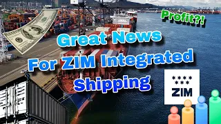 INVESTORS in ZIM CLICK Here with Good News on ZIM Integrated Shipping Becoming Profitable