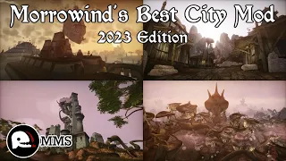 Morrowind's Best City Mod in 2023