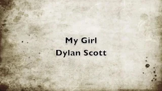 My Girl, Dylan Scott ( Lyrics)